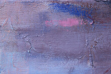 Texture Painting. Abstract Art Background. Painting Knife Technique With Acrylic  On Canvas. Rough Brushstrokes Of Paint.