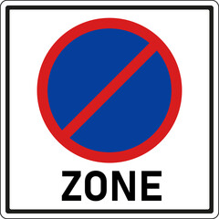 Wall Mural - No parking zone sign. Traffic signs and symbols.