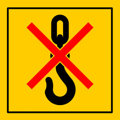 mssn51 MachineSafetySignNew mssn Maschinenkennzeichnung: Anschlagmittel verboten - Hebehaken / Kranhaken . Verwenden Sie diesen Bereich nicht zum Anheben . lifting hook / crane hook prohibited g10842