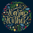 Warm wishes Lettering. Merry Christmas holiday lettering vector illustration. Christmas elements circular design.