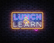 © Ivan - Lunch And Learn neon sign vector design template. Lunch And Learn neon logo, light banner, design element, night bright advertising, bright sign. Vector illustration