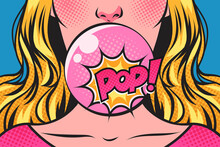 Woman Blowing Bubble With A Pink Bubble Gum And Pop! Speech Bubble. Pop Art Comic Vector Retro Illustration.	
