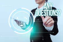 Sign Displaying Any Questions Question. Business Showcase You Say Write Order To Ask Person About Something Woman In Suit Holding Tablet Showing Futuristic Interface Display.