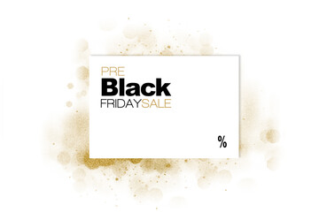 Wall Mural - stlylish Pre Black Friday sale poster design with gold glitter. Sale tag offering a percent reduction in prices