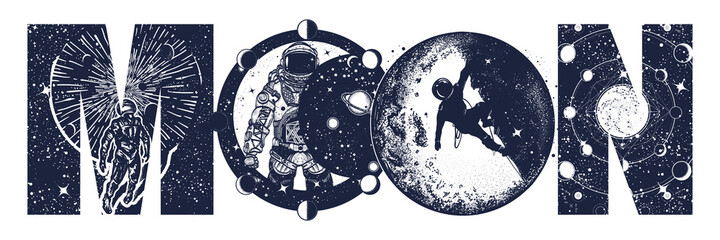 Wall Mural - moon slogan. lettering art. astronauts and night sky. double exposure print. black and white surreal