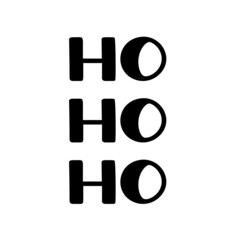 Wall Mural - Ho Ho Ho as a Christmas Santa's quote great for Christmas cards or posters. Traditional xmas saying as a season greeting. Add this text to your holiday graphics. Vector text.