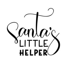 Wall Mural - Santas Little helper as a Christmas quote great for Christmas cards or posters for kids. Traditional xmas saying as a season greeting. Add this text to your holiday graphics. Vector text.