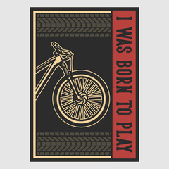 Wall Mural - vintage poster design i was born to play retro illustration