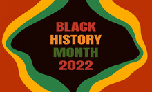Black History Month 2022 Banner With African American Flag Colored Ribbons Background. Vector Design For USA Ethnic Heritage Holiday Celebration. Invitation, Flyer Design.