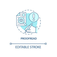 Proofread Blue Concept Icon. Writing Resume Abstract Idea Thin Line Illustration. Avoid Spelling And Grammatical Mistakes. Curriculum Vitae. Vector Isolated Outline Color Drawing. Editable Stroke