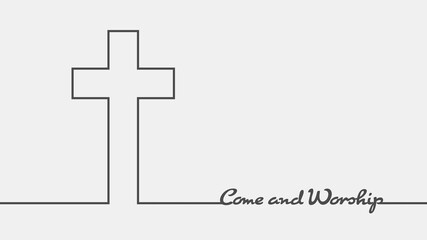 Cross and come and worship text in thin lines style