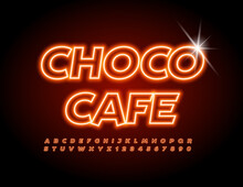 Vector Glowing Sign Choco Cafe With Bright Neon Font. Electric Led Alphabet Letters And Numbers Set