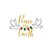 Peace On Earth. Vector Illustration. Lettering. Ink Illustration. Merry Christmas Card