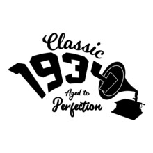 Vintage 1934 Classic Gramophone Music, 1934 Birthday Typography Design