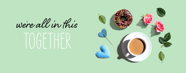 Sticker - We are All in This Together with a cup of coffee and a donut - flat lay