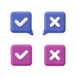 © lightgirl - Check and cross signs. Yes and No checkmark. OK and remove buttons icons, Decline, approve, accepted, confirmed speech bubble set. Vector 3d