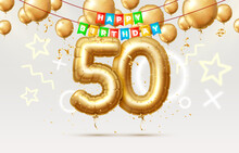 Happy Birthday 50 Years Anniversary Of The Person Birthday, Balloons In The Form Of Numbers Of The Year. Vector