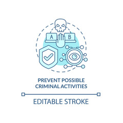 Wall Mural - Prevent possible criminal activities blue concept icon. Safety in office. Employee monitoring abstract idea thin line illustration. Vector isolated outline color drawing. Editable stroke