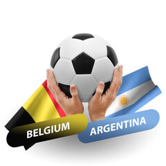 Soccer football competition match, national teams belgium vs argentina