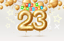 Happy Birthday 23 Years Anniversary Of The Person Birthday, Balloons In The Form Of Numbers Of The Year. Vector