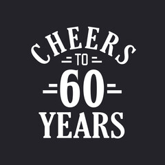 Poster - 60th birthday celebration, Cheers to 60 years