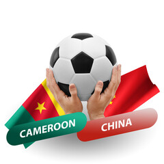 Soccer football competition match, national teams cameroon vs china