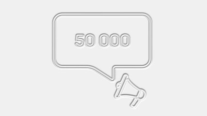 Leinwandbilder - 50000 subscribers text. Megaphone with number 50K speech bubble banner. Loudspeaker. 4K video motion graphic