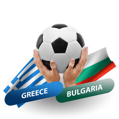 Soccer football competition match, national teams greece vs bulgaria