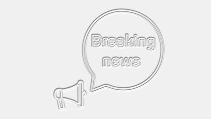Poster - Breaking news text. Megaphone with text breaking news speech bubble banner. Loudspeaker. 4K video motion graphic