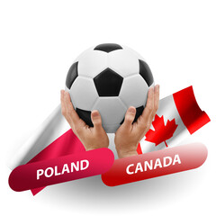 Soccer football competition match, national teams poland vs canada