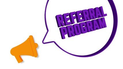 Aufkleber - Megaphone with speech bubble in 3d style on white background. Referral program text. Loudspeaker. 4K video motion graphic