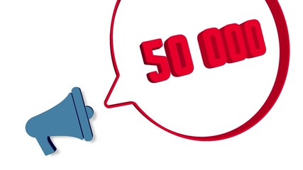 Leinwandbilder - Megaphone with speech bubble in 3d style on white background. Number 50K. 50000 subscribers. Loudspeaker. 4K video motion graphic