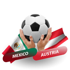 Soccer football competition match, national teams mexico vs austria