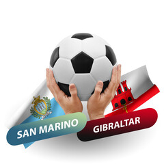 Soccer football competition match, national teams san marino vs gibraltar