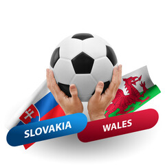 Soccer football competition match, national teams slovakia vs wales