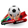 Soccer football competition match, national teams south africa vs albenia