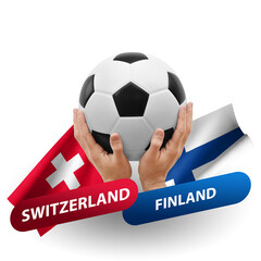 Soccer football competition match, national teams switzerland vs finland