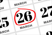 March 26 Written On A Calendar To Remind You An Important Appointment.