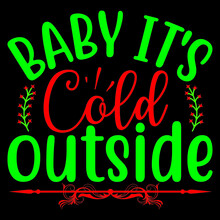 Baby It’s Cold Outside