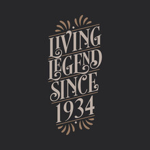Living Legend Since 1934, 1934 Birthday Of Legend