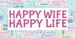 © Colored Lights - Happy Wife Happy Life vector illustration word cloud isolated on white background.