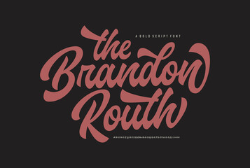 Wall Mural - Tha Brandon Routh. Original Retro Script Font. Vector