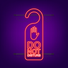 Please Do Not Disturb Neon Label. Vector Stock Illustration.