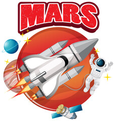 Wall Mural - Mars word logo with spaceship and astronaut