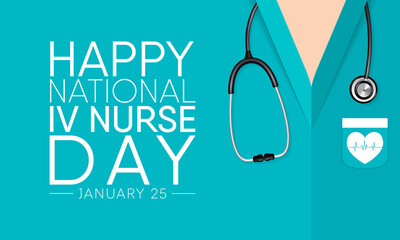 Wall Mural - National IV Nurse day is observed every year on January 25, to recognize infusion nurse professionals around the world. Vector illustration