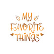 quote my favorite thing   design vector