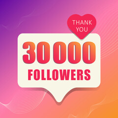 Wall Mural - Thank you 30 000 followers. Banner, button, poster for social media. Vector illustration.
