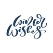 © timonko - Hand drawn vector vintage lettering text Winter Wisher. Brush calligraphic phrase isolated on white background. Quote for cards invitations, templates. Stock illustration