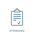 © IconArt - attendance icon. Thin linear attendance outline icon isolated on white background. Line vector attendance sign, symbol for web and mobile.