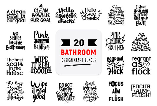 Craft design bundle with bathroom lettering quotes.